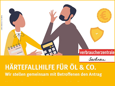 Verbraucherzentrale Sachsen - Härtefallhilfe für Öl & Co