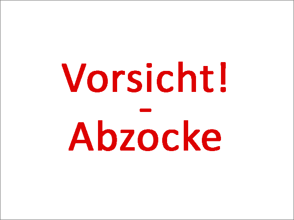 Schriftzug "Vorsicht! Abzocke"